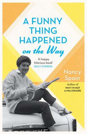 A Funny Thing Happened On The Way - Discover the 1960s trend for buying land on a Greek island and building a house. How hard could it be...? (ebok) av Nancy Spain