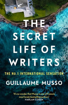 The Secret Life of Writers - The No.1 International Sensation (ebok) av Guillaume Musso