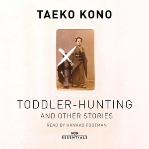 Toddler Hunting and Other Stories (lydbok) av