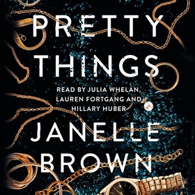 Pretty Things (lydbok) av Janelle Brown