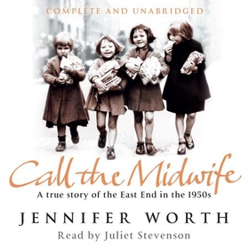 Call The Midwife - A True Story Of The East End In The 1950s (lydbok) av Jennifer Worth