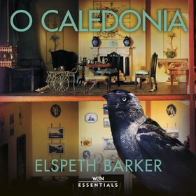 O Caledonia (lydbok) av Elspeth Barker