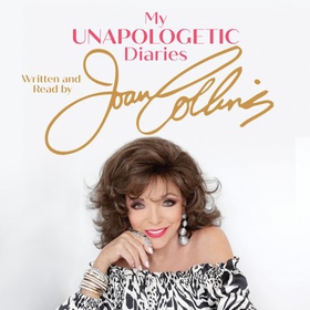My Unapologetic Diaries (lydbok) av Joan Collins