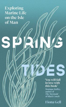 Spring Tides - Exploring Marine Life on the Isle of Man (ebok) av Ukjent