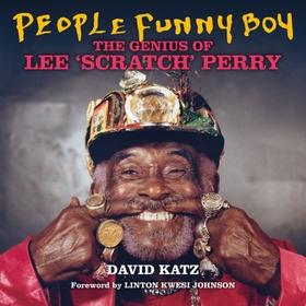 People Funny Boy - The Genius of Lee 'Scratch' Perry (lydbok) av David Katz