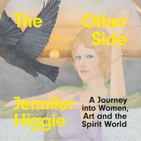 The Other Side - A Journey into Women, Art and the Spirit World (lydbok) av Ukjent