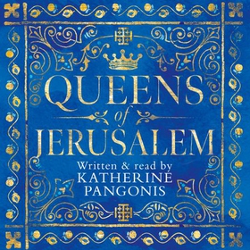 Queens of Jerusalem - The Women Who Dared to Rule (lydbok) av Ukjent