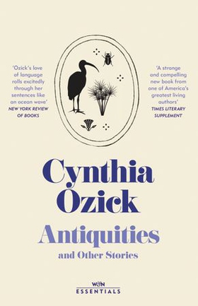 Antiquities (ebok) av Cynthia Ozick