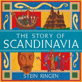 The Story of Scandinavia - From the Vikings to Social Democracy (lydbok) av Ukjent