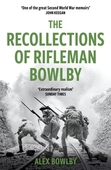 The Recollections Of Rifleman Bowlby