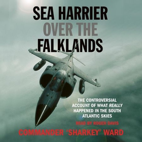 Sea Harrier Over The Falklands (lydbok) av Sharkey Ward