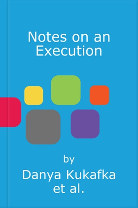 Notes on an Execution - The bestselling thriller that everyone is talking about (lydbok) av Danya Kukafka