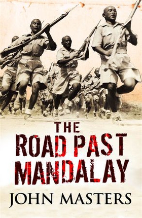 The Road Past Mandalay (ebok) av John Masters