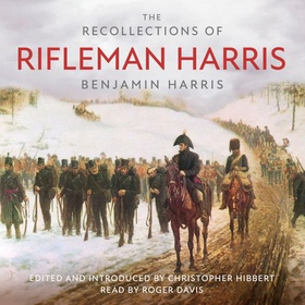The Recollections of Rifleman Harris (lydbok) av Benjamin Randell Harris
