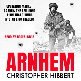 Arnhem (lydbok) av Christopher Hibbert