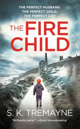 The Fire Child (ebok) av S.K. Tremayne