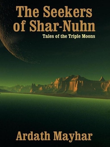 The Seekers of Shar-Nuhn (e-bok) av Ardath Mayh