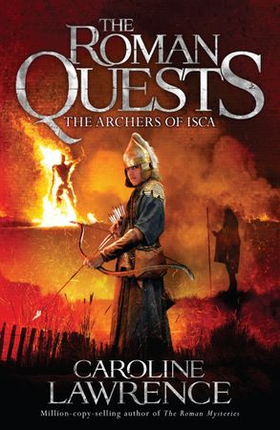 The Archers of Isca - Book 2 (ebok) av Caroline Lawrence