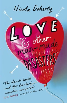 Love and Other Man-Made Disasters (ebok) av Nicola Doherty