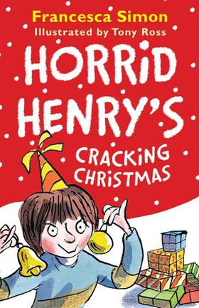Horrid Henry's Cracking Christmas (ebok) av Francesca Simon