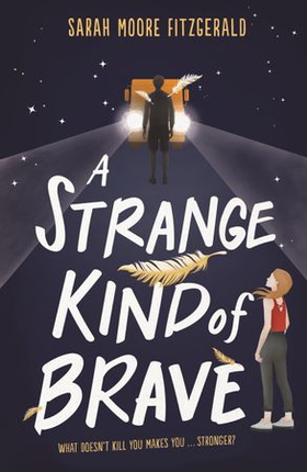 A Strange Kind of Brave (ebok) av Sarah Moore Fitzgerald