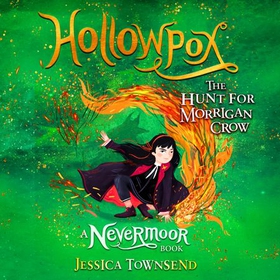 Hollowpox - The Hunt for Morrigan Crow Book 3 (lydbok) av Jessica Townsend
