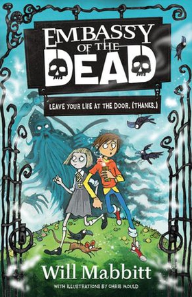 Embassy of the Dead - Book 1 (ebok) av Will Mabbitt