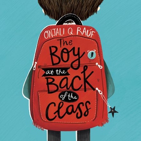 The Boy At the Back of the Class (lydbok) av Onjali Q. Raúf
