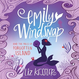 Emily Windsnap and the Falls of Forgotten Island - Book 7 (lydbok) av Liz Kessler