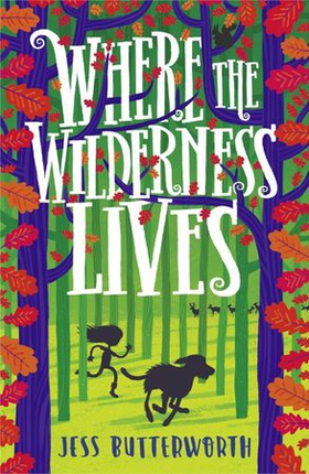 Where the Wilderness Lives (ebok) av Jess Butterworth