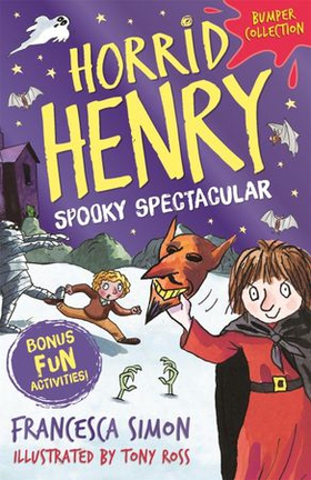 Horrid Henry: Spooky Spectacular (ebok) av Francesca Simon