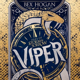 Viper - Book 1 in the thrilling YA fantasy trilogy set on the high seas (lydbok) av Bex Hogan
