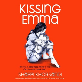 Kissing Emma (lydbok) av Shappi Khorsandi