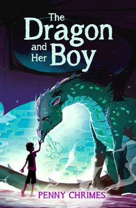 The Dragon and Her Boy (ebok) av Penny Chrimes
