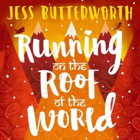 Running on the Roof of the World (lydbok) av Jess Butterworth