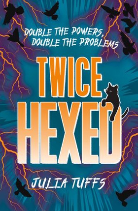 Twice Hexed - Double the Powers, Double the Problems (ebok) av Julia Tuffs
