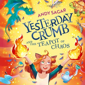 Yesterday Crumb and the Teapot of Chaos - Book 2 (lydbok) av Ukjent