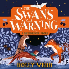 The Swan's Warning (The Story of Greenriver Book 2) (lydbok) av Holly Webb