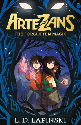 Artezans: The Forgotten Magic - Book 1 (ebok) av L.D. Lapinski