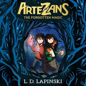 Artezans: The Forgotten Magic - Book 1 (lydbok) av L.D. Lapinski