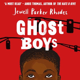 Ghost Boys (lydbok) av Jewell Parker Rhodes