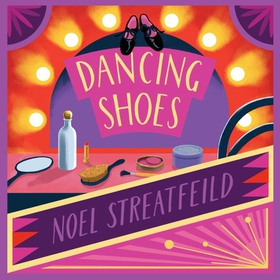 Dancing Shoes (lydbok) av Noel Streatfeild