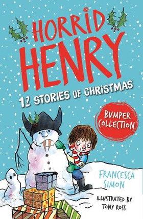 Horrid Henry: 12 Stories of Christmas (ebok) av Francesca Simon