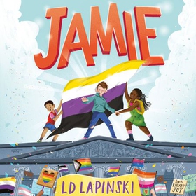 Jamie - A joyful story of friendship, bravery and acceptance (lydbok) av L.D. Lapinski