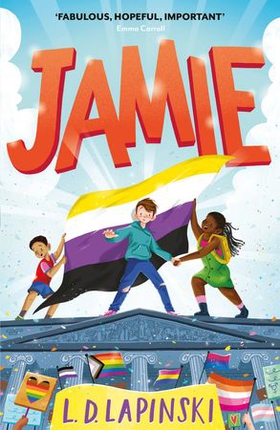 Jamie - A joyful story of friendship, bravery and acceptance (ebok) av L.D. Lapinski