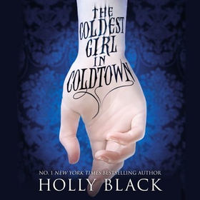 The Coldest Girl in Coldtown (lydbok) av Holly Black