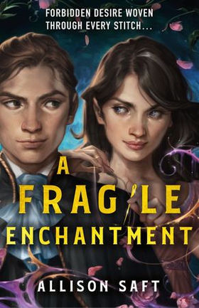 A Fragile Enchantment