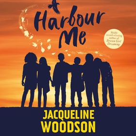 Harbour Me (lydbok) av Jacqueline Woodson