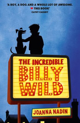 The incredible billy wild (ebok) av Joanna Nadin