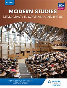 Higher Modern Studies for CfE: Democracy in Scotland and the UK